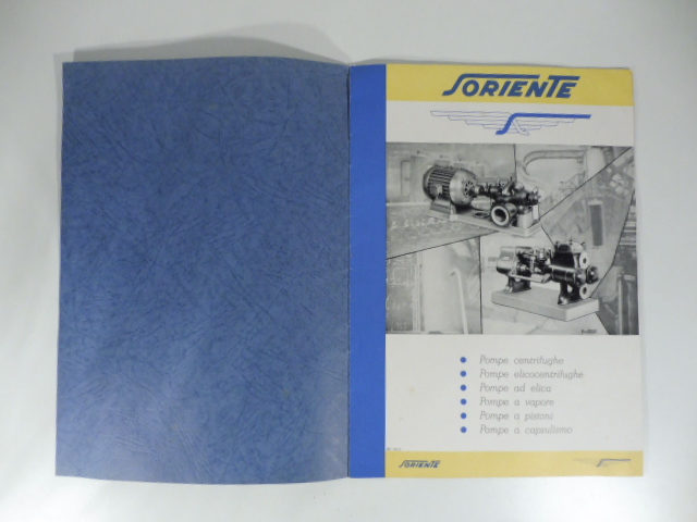 Soriente. Pompe centrifughe, elicocentrifughe, a vapore, a pistoni, a capsulismo. Catalogo commerciale